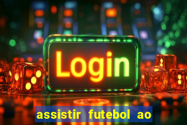 assistir futebol ao vivo portal rmc